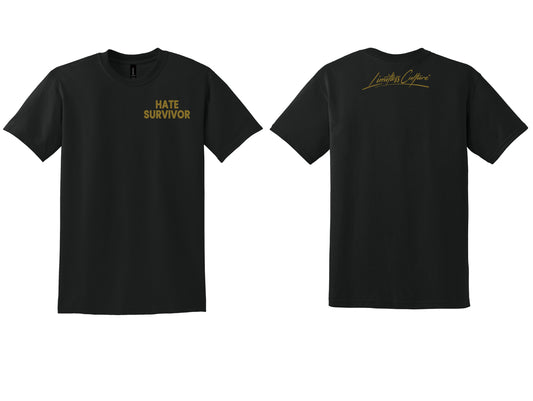Hate Survivor - Limited Edition T-Shirt
